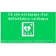 Panneau - Ce site est équipé d'un défibrillateur cardiaque DAE