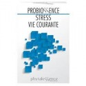 PHYTALESSENCE Probiossence stress vie courante 30 gélules